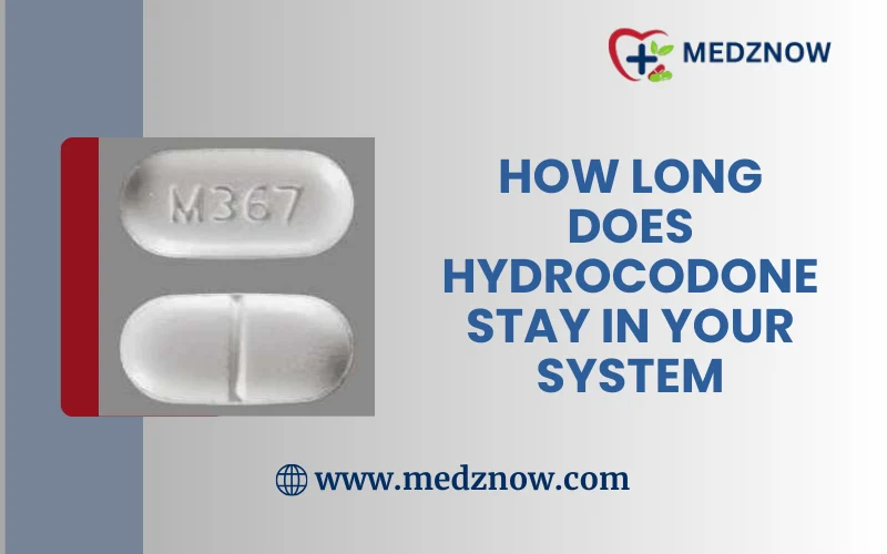 How Long Does Hydrocodone Stay In Your System