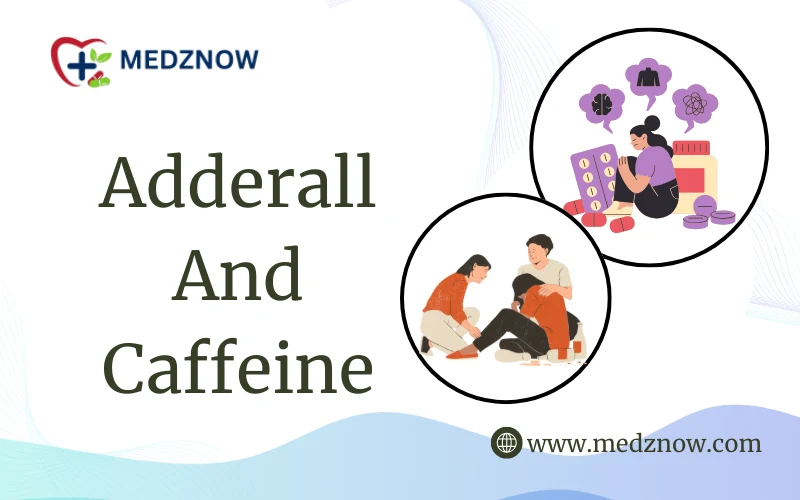 Adderall And Caffeine